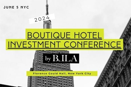 BLLA’s Hospitality Conference, taking place in New York City on June 5th, is focused on investment solutions in the boutique hotel space