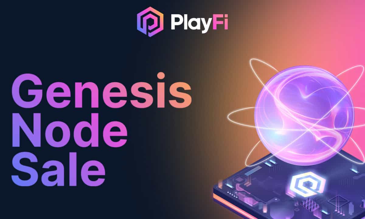 PlayFi to Launch Genesis Node Sale Early After 70K Transactions in One Week